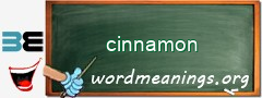 WordMeaning blackboard for cinnamon